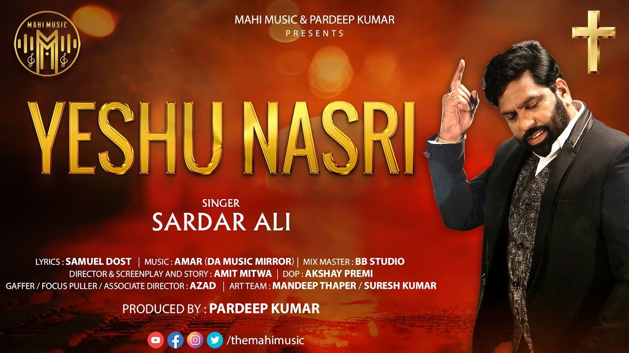 Yeshu Nasri – Sardar Ali – Yeshu Masih Songs in Punjabi – Punjabi Christian Song – The Mahi Music